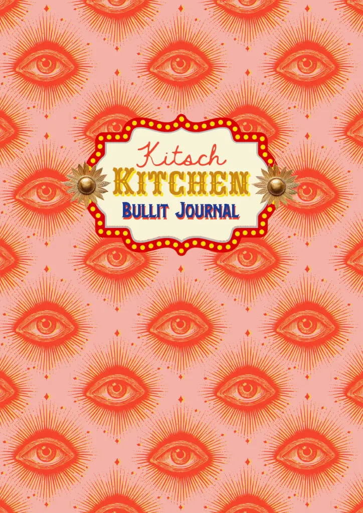 Kitsch Kitchen Kitsch Royale bullet journal Eyes