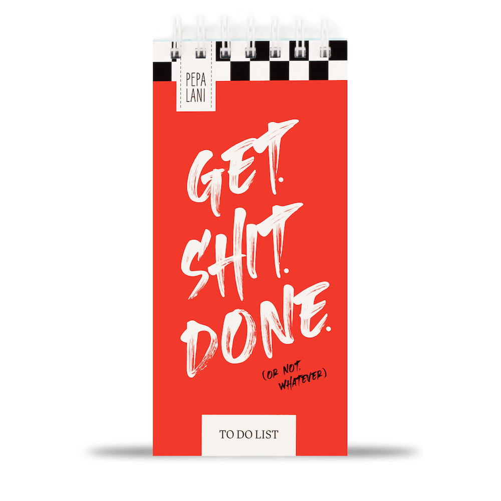Pepa lani to do list  Flower get shit done 